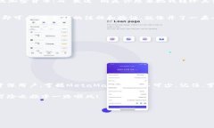 创建一个小狐狸（MetaMask）数字钱包其实并不复杂