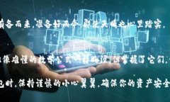 关于USDT（Tether）钱包无法查看的问题，通常有几